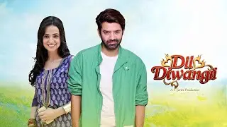 Dil Diwangi : Barun Sobti | Sanaya Irani | New Show | Coming Soon |  Arnav & Khushi Together 