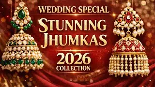 Beautiful & Stylish Jhumka Designs for Wedding Season | 2026 Latest Jhumka Collection
