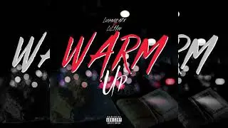 LMB JAY - Warm Up Ft. Lil Hop (Official Audio)