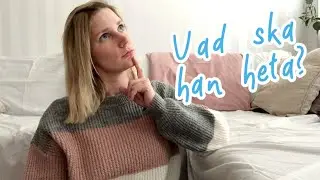 Bebisnamn - Vad han inte kommer heta