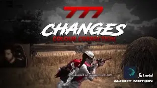 777-CHANGES🥀 || CC Tutorial In Alight Motion || #syzenyt