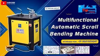 Multifunctional Automatic Scroll Bending Machine by TL PATHAK GROUP 
