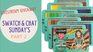 Swatch & Chat Sunday&rsquo;s | Swatching My Kalour 240 Set Colored Pencils Part 2 | Adult Coloring