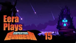 Let's Play - Enter The Gungeon - Episode 15
