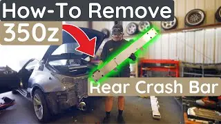 How to Remove a 350z Rear Crash Bar | Complete DIY Guide