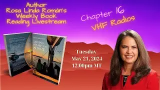 Author Rosa Linda Rom&aacute;n's Book Readings - Chapter 16 - VHF Radios