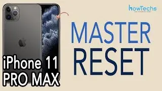iPhone 11 Pro Max - How to do a Master Reset | Howtechs