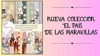 &iexcl;Nueva Colecci&oacute;n Digital Alicia en el Pa&iacute;s de las Maravillas! 🐰✨