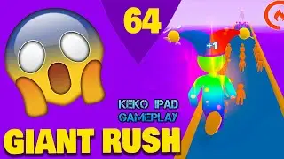 Giant Rush - Level 64 - KEKO IPAD GAMEPLAY Android ios