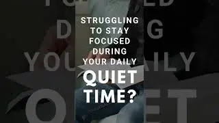 Say GOODBYE to Quiet Time struggles...Say HELLO to clarity & focus during your daily Quiet Time!!! 🙂