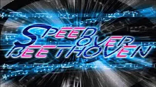 Speed Over Beethoven (Full Version) - ROSE