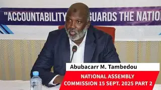 Abubacarr M. Tambedou Part 2 (Former Attorney General & Minister Of Justice) WITNESS 15th SEP. 2025