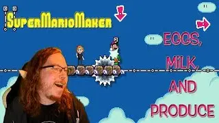 Super Mario Maker: I Hung Out With A Lot Of Fake Sounding Names (Fruit Market Saga Pt. 2)