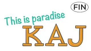 KAJ (Botnia Paradise) This is paradise suomeksi