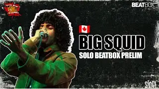 BIG SQUID 🇨🇦 | BEATBOX SOLO PRELIM | GNB 2025
