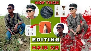 New CB photo editing in mobile || New trick Hair style change photo editing 😳 || full Tutorial Hindi