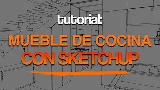 🟢Tutorial: Modelado 3D de mueble de cocina con SketchUp | Para principiantes 🚀