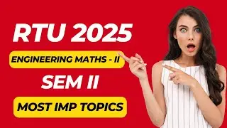 BTECH IInd Semester | Engineering Mathematics - II | Most Imp Questions | RTU EXAM 2025