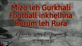 Thungaihnawm- Mizo leh Gurkhali Inngeih Loh Dan || Thing leh Raw innawh lai