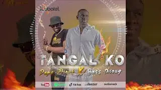 Pape Diouf Feat Bass Thioung  TANGAL KO ( Audio Officiel)