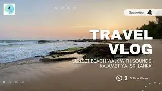 SUNSET BEACH WALK in KALAMETIYA, SRI LANKA (WITH SOUNDS)