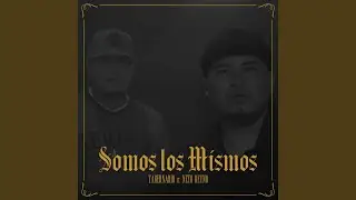 Somos los Mismos