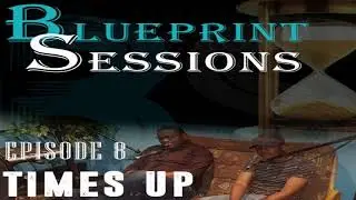 The Blueprint Episode 8