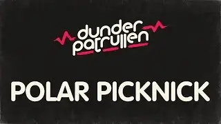 Dunderpatrullen - 16 - Polar Picknick