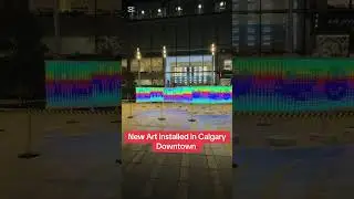 New Art Installed in Calgary Downtown #canada_life🇨🇦 #calgary #CalgaryViews #ExploreCalgary #yyc