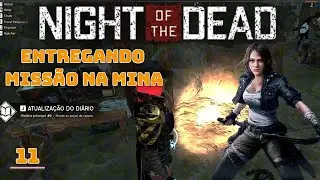 NIGHT OF THE DEAD   MISSAO HISTORIA NA MINA