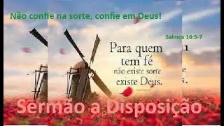 Não confie na sorte, confie em Deus!
