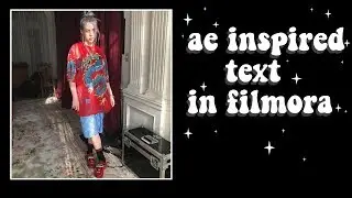 AE INSPIRED TEXT EFFECT | filmora ✰