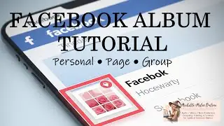 How to Create a Photo Album on Facebook (Personal Page, Business Page & Groups)