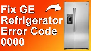 GE Refrigerator Error Codes 0000 (Main Control Problem - Why It Happens And How To Fix It)
