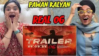 They Call Him OG Trailer - Reaction | Pawan Kalyan | Emraan Hashmi | Sujeeth | Thaman S