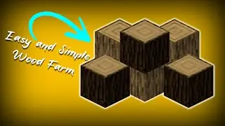 Easy & Simple Wood Farm - Minecraft 1.16.4