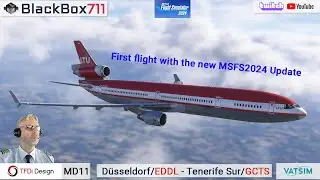 MSFS2024 - Tfdi MD11 Update | Duesseldorf/EDDL to Tenerife/GCTS | VATSIM