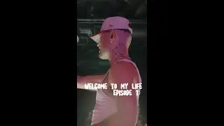 WELCOME TO MY LIFE EP 001