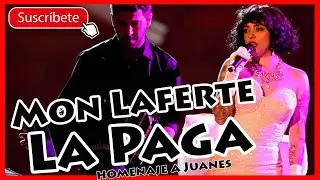MON LAFERTE - LA PAGA mi REACCIÓN me deja todo loco con este TANGO en el homenaje a JUANES
