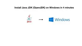 Install OpenJDK on windows  in 4 minutes