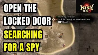 How to Open the Locked Door in Searching for a Spy | Nioh 3