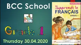 BCC School Grade 1- French(MIE Part 2) Thursday 30.04.2020