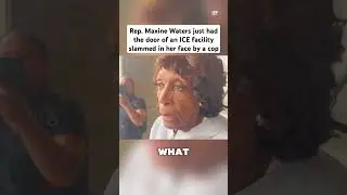 Rep.Maxine Waters just had the door of an ICE facility slammed in her face by a cop