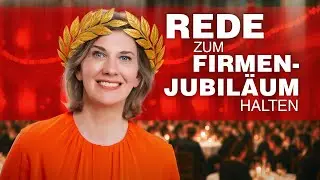 Brillante Rede fürs Firmenjubliläum I Ansprachen & Grußworte, ohne zu langweilen | Executive Content