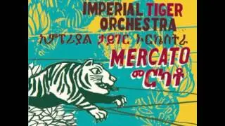 Imperial Tiger Orchestra - Yedao