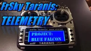 Taranis X9D: Setting Up Telemetry