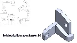 Solidworks Education lesson 30