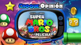 Choque Opini&oacute;n: Super Mario Bros. La Pel&iacute;cula - Nintendo - Illumination - Cr&iacute;tica - Cine Choqueretro