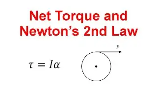Newton's 2nd Law for Torque - Equations and Examples