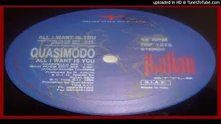 Quasimodo – All I Want Is You (Main Room Edit Mix – 1994)